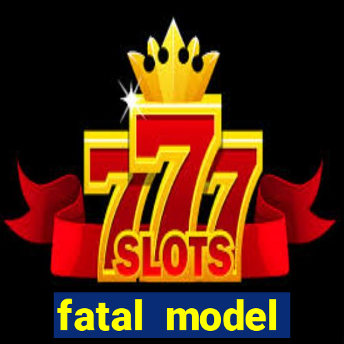 fatal model cruzeiro do oeste